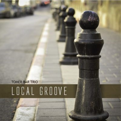 TOMER BAR - Local Groove cover 