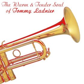 TOMMY LADNIER - The Warm And Tender Soul Of Tommy Ladnier cover 