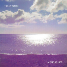 TOMMY SMITH - Alone At Last cover 