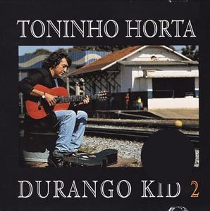 TONINHO HORTA - Durango Kid 2 cover 