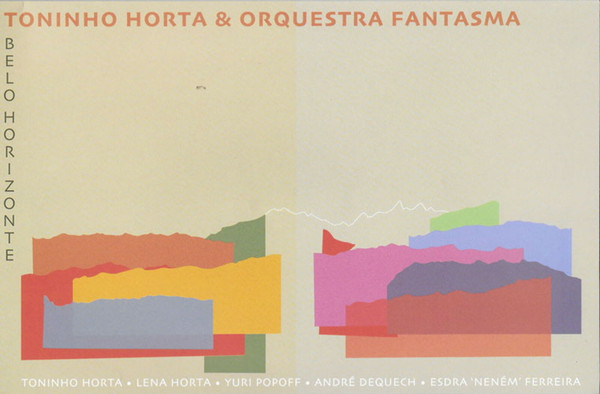 TONINHO HORTA - Toninho Horta & Orquestra Fantasma : Belo Horizonte cover 