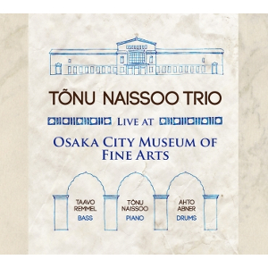 TÕNU NAISSOO - Live At Osaka City Museum Of Fine Arts cover 