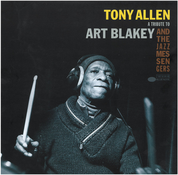 TONY ALLEN - A Tribute to Art Blakey & The Jazz Messengers cover 
