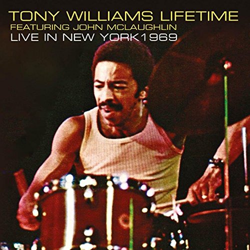 TONY WILLIAMS - Tony Williams Lifetime Featuring John McLaughlin ‎: Live In New York 1969 cover 