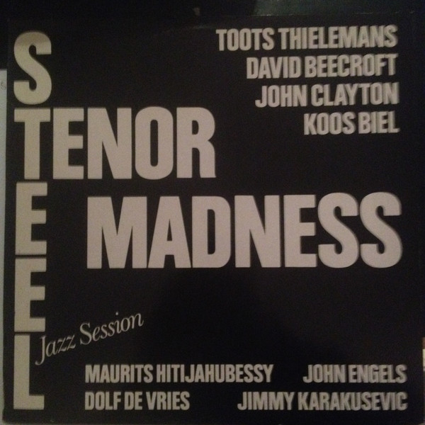 TOOTS THIELEMANS - Steel Tenor Madness cover 