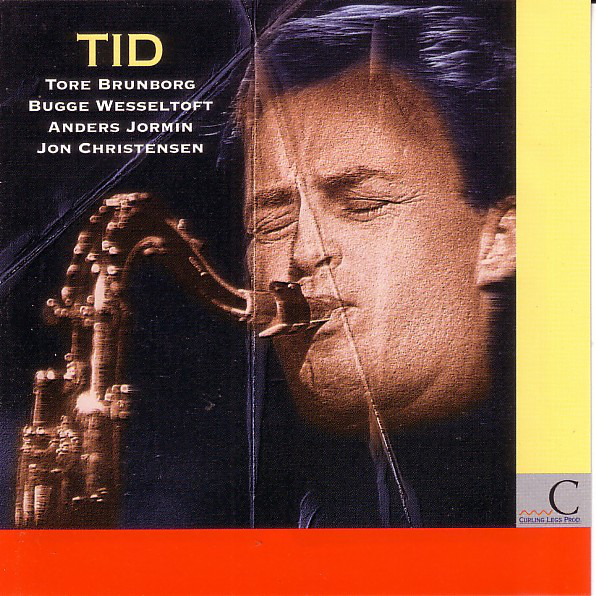 TORE BRUNBORG - Tore Brunborg • Bugge Wesseltoft • Anders Jormin • Jon Christensen ‎: Tid cover 