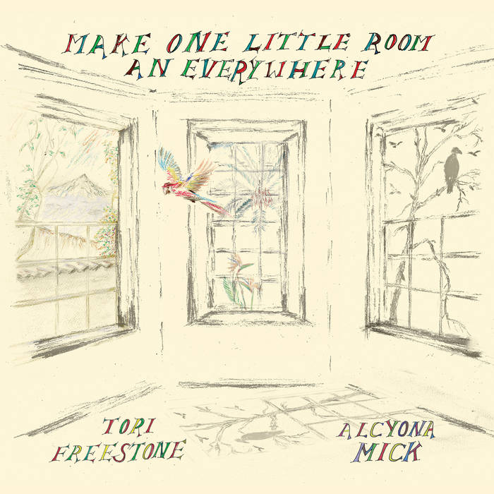 TORI FREESTONE - Tori Freestone and Alcyona Mick : Make One Little Room an Everywhere cover 