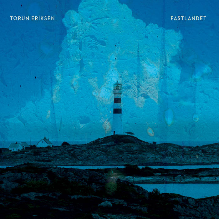 TORUN ERIKSEN - Fastlandet cover 