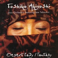 TOSHIKO AKIYOSHI - Desert Lady Fantasy cover 