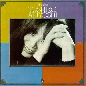 TOSHIKO AKIYOSHI - Finesse cover 
