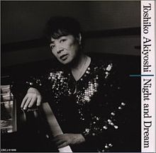 TOSHIKO AKIYOSHI - Night and Dream cover 