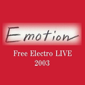 TOSHINORI KONDO 近藤 等則 - Free Electro LIVE 2003 - Emotion cover 