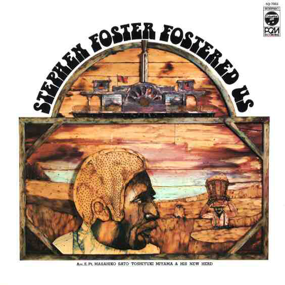 TOSHIYUKI MIYAMA - Stephen Foster Fostered Us cover 