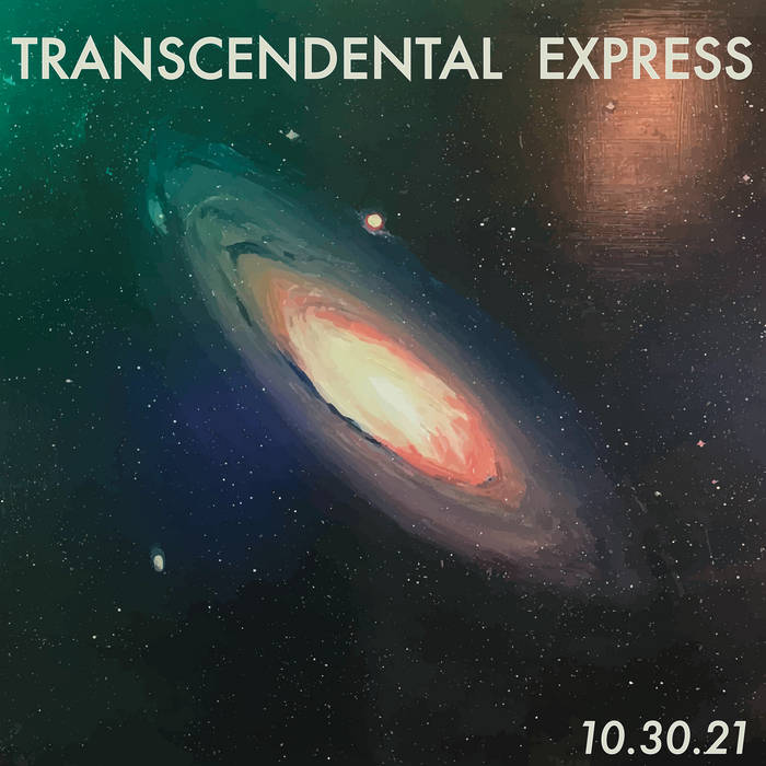 TRANSCENDENTAL EXPRESS - 10​.​30​.​21 cover 