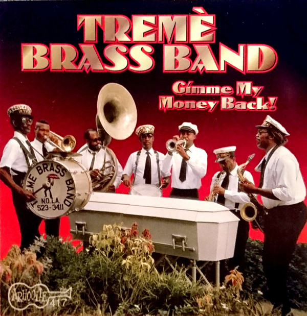 TREME BRASS BAND - Gimme My Money Back cover 