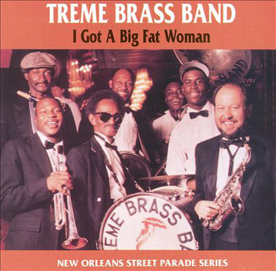 TREME BRASS BAND - I Got A Big Fat Woman cover 