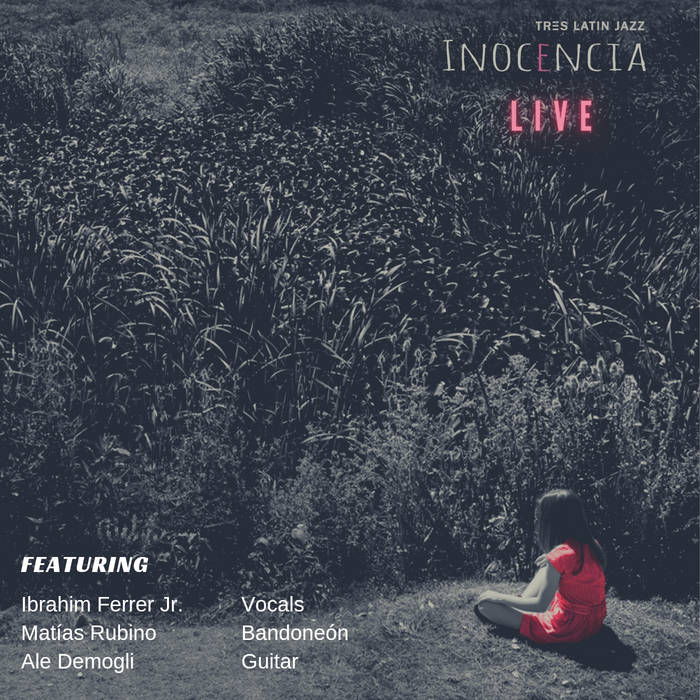 TRES LATIN JAZZ - Inocencia - Live cover 