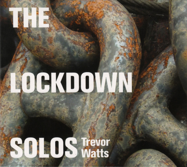TREVOR WATTS - The Lockdown Solos cover 