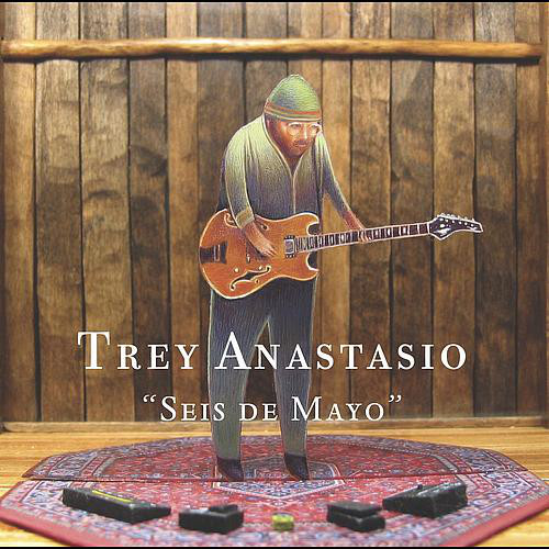 TREY ANASTASIO - Seis De Mayo cover 