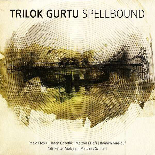 TRILOK GURTU - Spellbound cover 