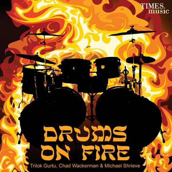 TRILOK GURTU - Trilok Gurtu, Chad Wackerman & Michael Shrieve : Drums On Fire cover 