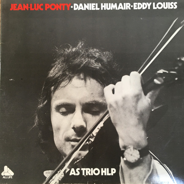 TRIO HLP (HUMAIR LOUISS PONTY) - Jean-Luc Ponty - Daniel Humair - Eddy Louiss : As Trio HLP cover 