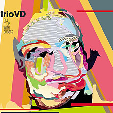 TRIO VD - Fill It Up With Ghosts cover 