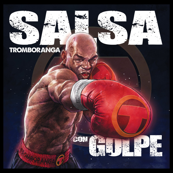 TROMBORANGA - Salsa Con Golpe cover 