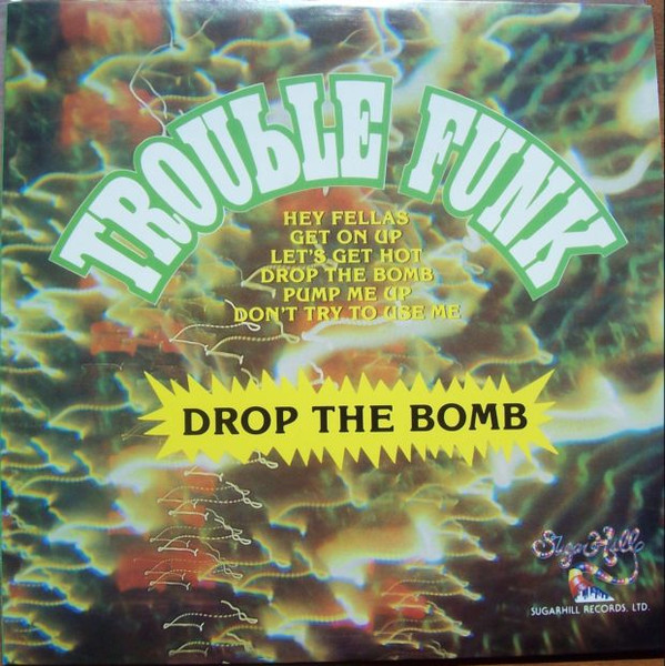 TROUBLE FUNK - Drop The Bomb cover 