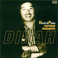 TSUYOSHI YAMAMOTO 山本剛 - Dinah cover 
