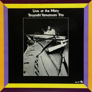 TSUYOSHI YAMAMOTO - Live At The Misty cover 