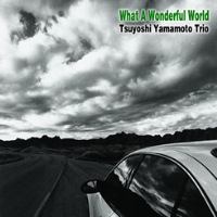 TSUYOSHI YAMAMOTO 山本剛 - What A Wonderful World (Kono Subarashiki Sekai) cover 