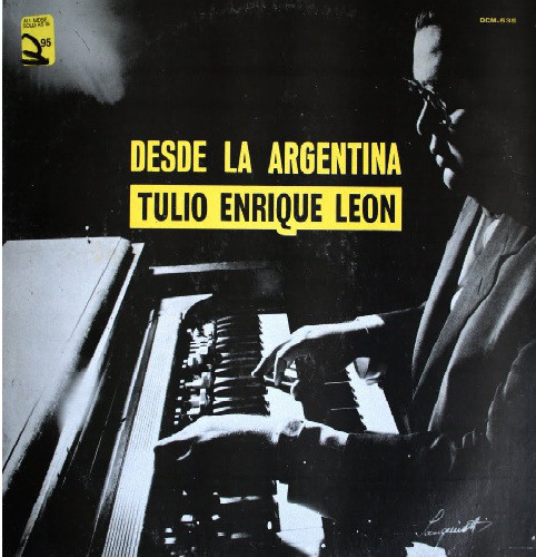 TULIO ENRIQUE LEÓN - Desde La Argentina cover 