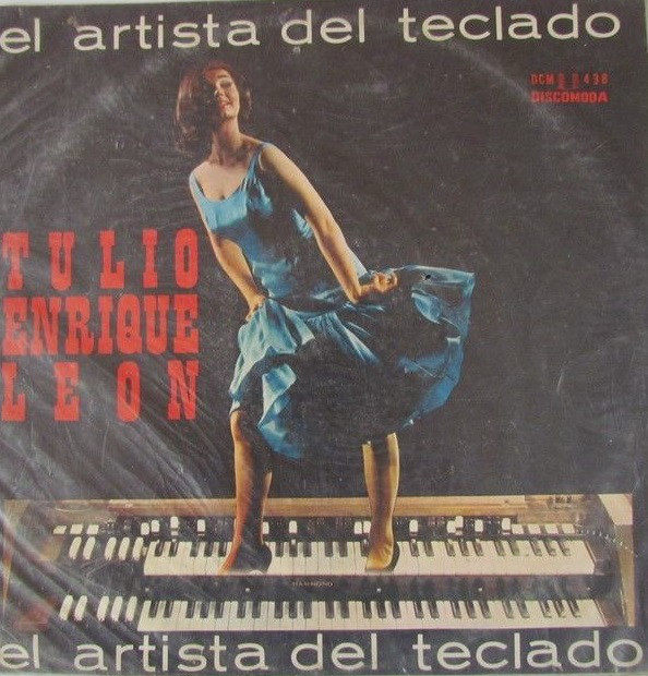 TULIO ENRIQUE LEÓN - El Artista Del Teclado cover 