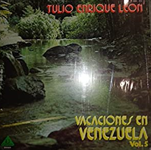 TULIO ENRIQUE LEÓN - Vacaciones En Venezuela Vol 5 cover 