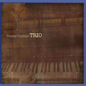 TUOMO UUSITALO - Tuomo Uusitalo Trio cover 