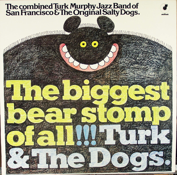 TURK MURPHY - The Biggest Bear Stomp Of All!!! cover 