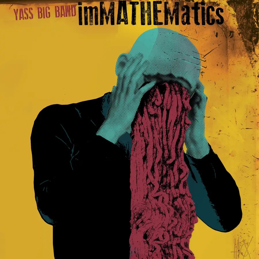 TYMAŃSKI YASS ENSEMBLE / YASS BIG BAND - Yass Big Band : imMATHEMATICS cover 