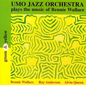 UMO HELSINKI JAZZ ORCHESTRA (UMO JAZZ ORCHESTRA) - Green & Yellow - Music of Bennie Wallace cover 