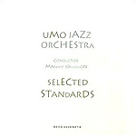 UMO HELSINKI JAZZ ORCHESTRA (UMO JAZZ ORCHESTRA) - Selected Standards cover 