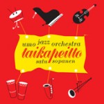 UMO HELSINKI JAZZ ORCHESTRA (UMO JAZZ ORCHESTRA) - UMO Jazz Orchestra & Satu Sopanen: Taikapeitto cover 