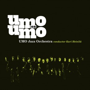 UMO HELSINKI JAZZ ORCHESTRA (UMO JAZZ ORCHESTRA) - UMO On UMO cover 