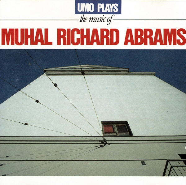 UMO HELSINKI JAZZ ORCHESTRA (UMO JAZZ ORCHESTRA) - UMO Plays The Music Of Muhal Richard Abrams cover 