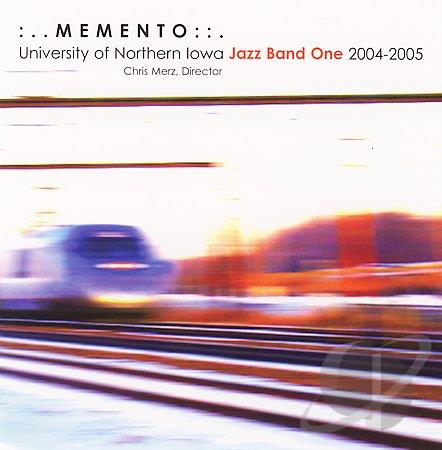 UNIVERSITY OF NORTHERN IOWA JAZZ BAND ONE - Memento cover 