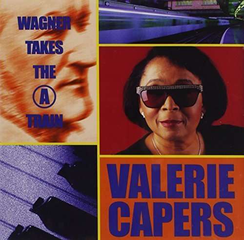 VALERIE CAPERS - Wagner Takes the 