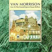 VAN MORRISON - Live At The Grand Opera House Belfast cover 
