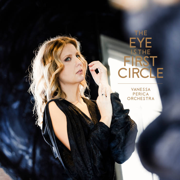 VANESSA PERICA - The Eye is the First Circle cover 