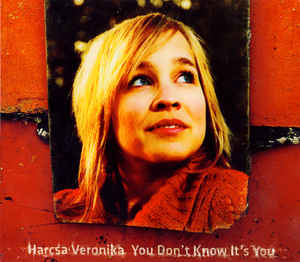 VERONIKA HARCSA - You Don't Know It's You cover 