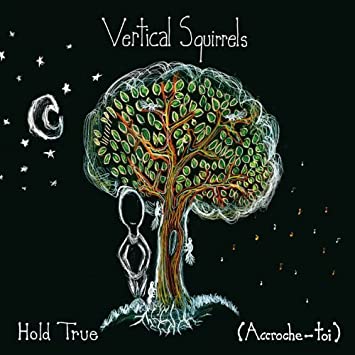 VERTICAL SQUIRRELS - Hold True (Accroche-toi) cover 