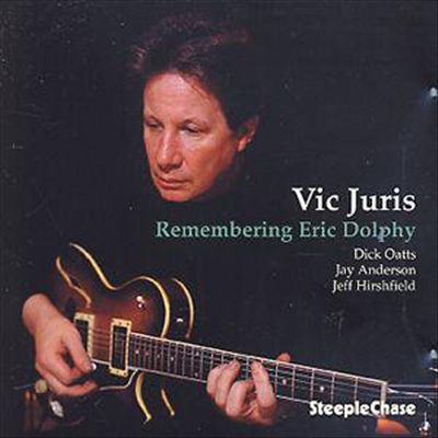 VIC JURIS - Remembering Eric Dolphy cover 